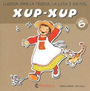 XUP-XUP 6 | 9788484125747 | SABATE, TERESA ; CULLA, RITA | Llibreria Online de Tremp
