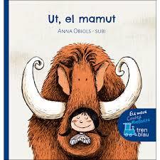 UT, EL MAMUT | 9788468331638 | ANNA OBIOLS-SUBI | Llibreria Online de Tremp