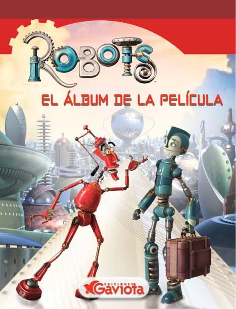 ROBOTS: ALBUM DE LA PELICULA | 9788439204091 | Llibreria Online de Tremp