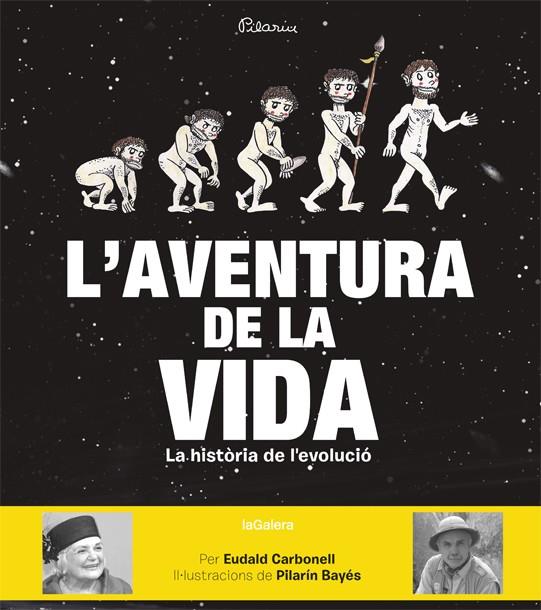 L'AVENTURA DE LA VIDA | 9788424656874 | CARBONELL, EUDALD | Llibreria Online de Tremp