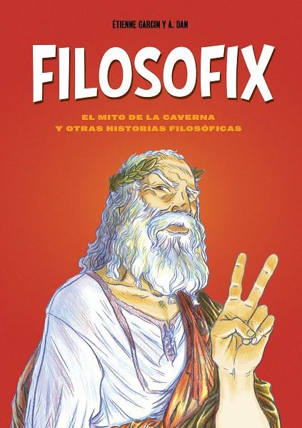 FILOSOFIX | 9788419875969 | GARCIN, ÉTIENNE/DAN, A. | Llibreria Online de Tremp