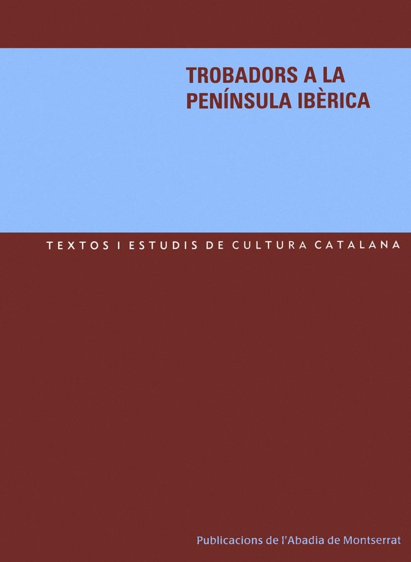 TROBADORS A LA PENINSULA IBERICA | 9788484158530 | AUTORS VARIS. | Llibreria Online de Tremp