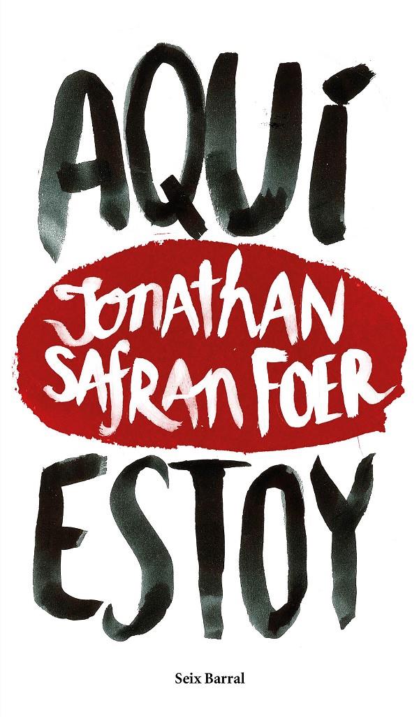 AQUÍ ESTOY | 9788432229602 | JONATHAN SAFRAN FOER | Llibreria Online de Tremp