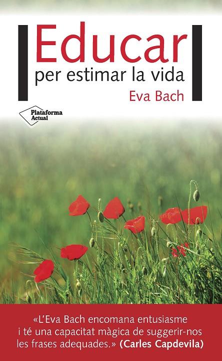 EDUCAR PER ESTIMAR LA VIDA | 9788416820924 | BACH COBACHO, EVA | Llibreria Online de Tremp