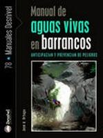 MANUAL DE AGUAS VIVAS EN BARRANCOS: ANTICIPACION DE RIESGOS | 9788498291674 | ORTEGA BECERRIL, JOSE ANTONIO | Llibreria Online de Tremp