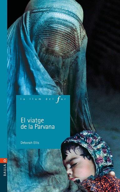 VIATGE DE LA PARVANA, EL | 9788447912353 | ELLIS, DEBORAH | Llibreria Online de Tremp