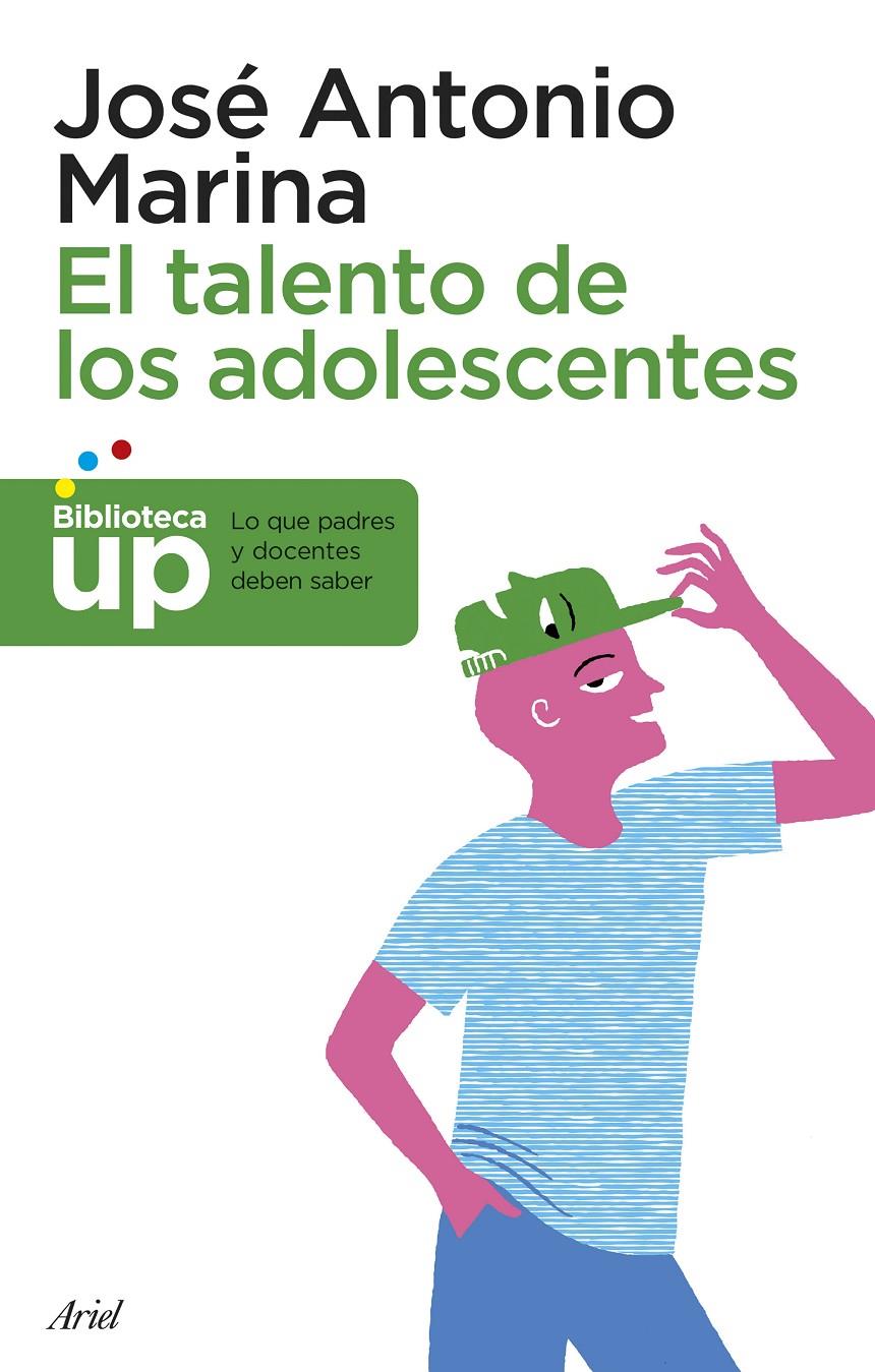 TALENTO DE LOS ADOLESCENTES | 9788434418738 | MARINA, JOSE A. | Llibreria Online de Tremp