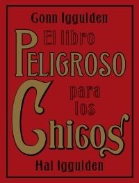 LIBRO PELIGROSO PARA LOS CHICOS, EL | 9788449320248 | IGGULDEN, HAL | Llibreria Online de Tremp