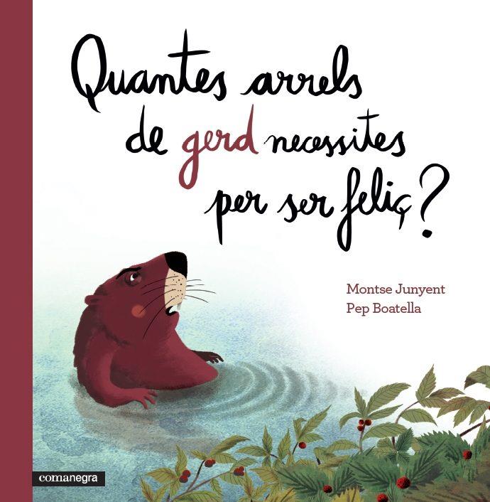 QUANTES ARRELS DE GERD NECESSITES PER SER FELIÇ? | 9788416033669 | JUNYENT GARCÍA, MONTSE/BOATELLA VIDAL, PEP | Llibreria Online de Tremp