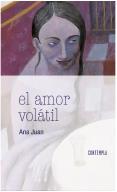 EL AMOR VOLÁTIL | 9788414005507 | JUAN GASCÓN, ANA | Llibreria Online de Tremp