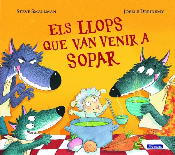 ELS LLOPS QUE VAN VENIR A SOPAR | 9788448852122 | SMALLMAN, STEVE | Llibreria Online de Tremp