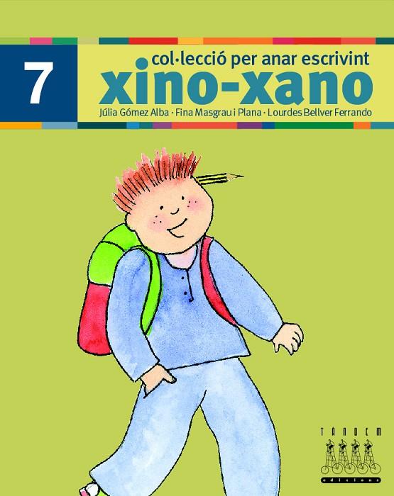 XINO-XANO ESCRIPTURA 7 | 9788481317022 | GOMEZ, JULIA: MASGRAU, FINA; BELLVER, LOURDES | Llibreria Online de Tremp