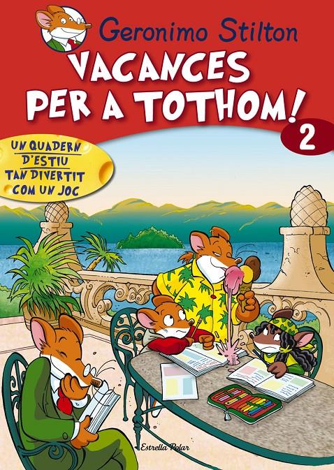 VACANCES PER TOTHOM 2. NOU FORMAT | 9788415790778 | GERONIMO STILTON | Llibreria Online de Tremp