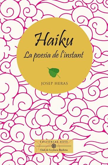 HAIKU, LA POESIA DE L'INSTANT | 9788410131521 | HERAS ALEDO, JOSEP | Llibreria Online de Tremp