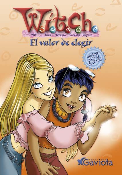 WITCH : VALOR DE ELEGIR | 9788439213062 | WALT DISNEY COMPANY | Llibreria Online de Tremp