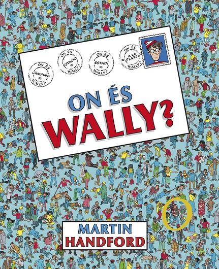 ON ÉS WALLY? (COL·LECCIÓ ON ÉS WALLY?) | 9788416712182 | MARTIN HANDFORD | Llibreria Online de Tremp