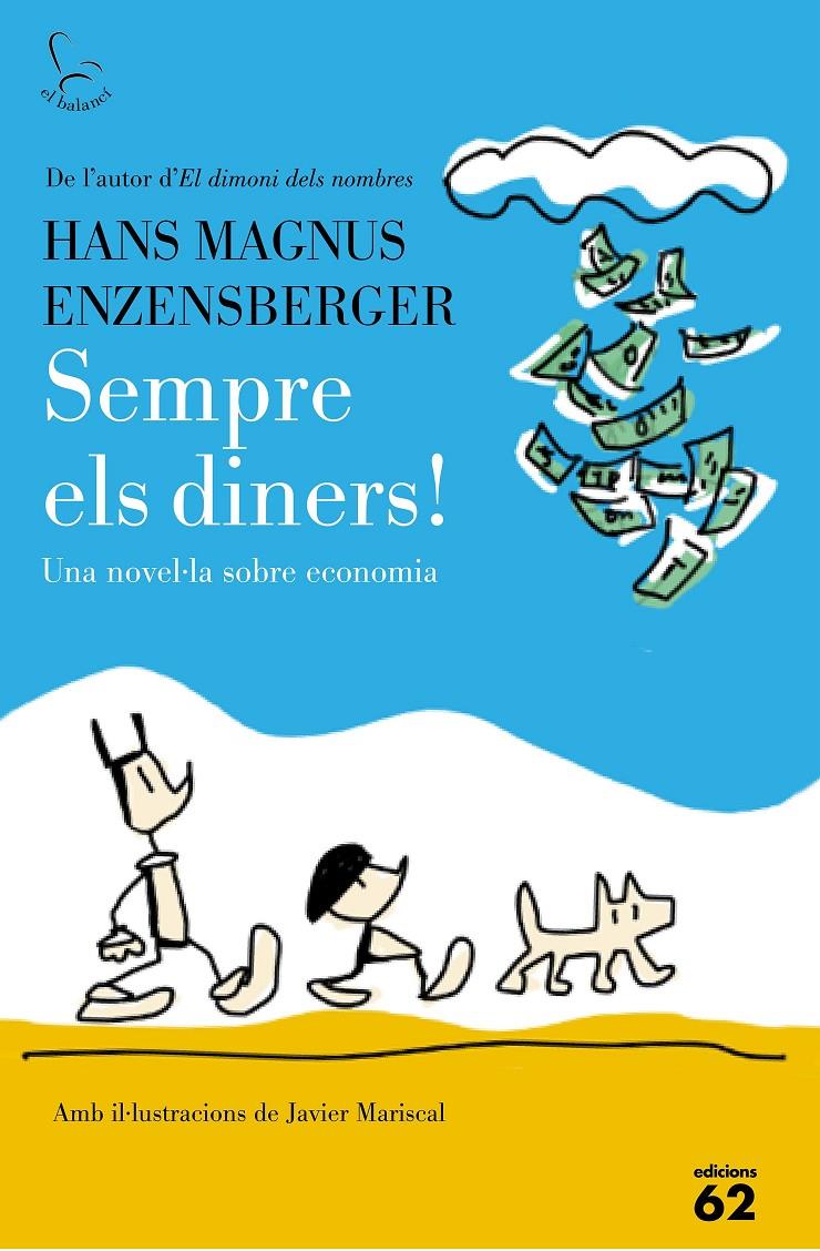 SEMPRE ELS DINERS! | 9788429774917 | HANS MAGNUS ENZENSBERGER | Llibreria Online de Tremp