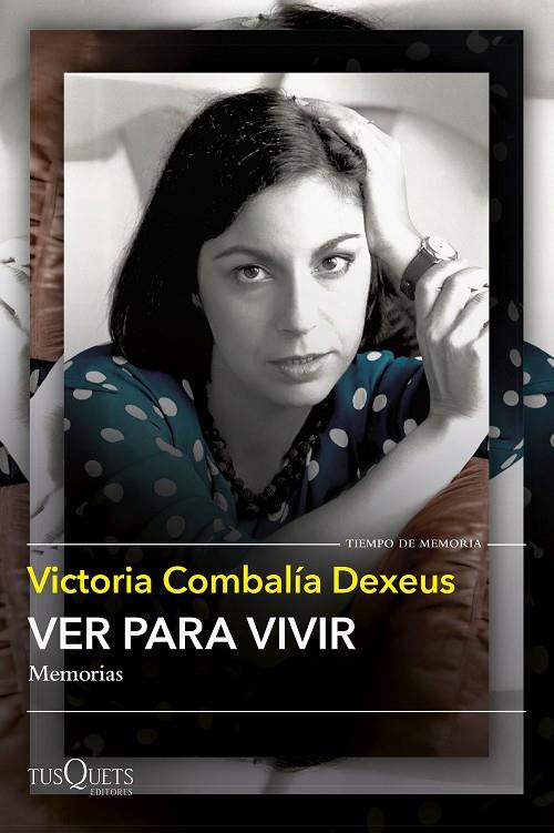 VER PARA VIVIR | 9788411074735 | COMBALÍA, VICTORIA | Llibreria Online de Tremp