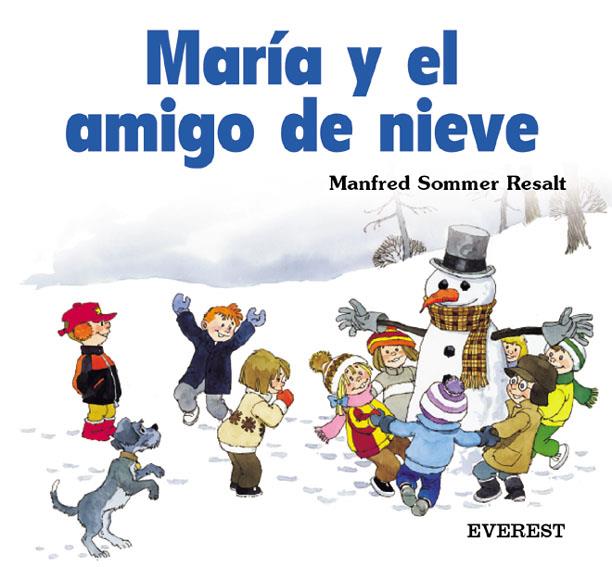 MARIA Y EL AMIGO DE NIEVE | 9788424180850 | RESALT, MANFRED SOMMER | Llibreria Online de Tremp