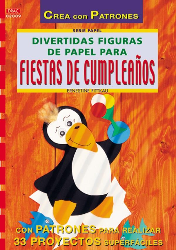 DIVERTIDAS FIGURAS DE PAPEL PARA FIESTAS DE CUMPLEAÑOS | 9788495873330 | FITTKAU, ERNESTINE | Llibreria Online de Tremp