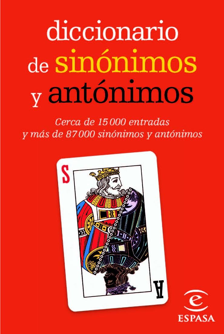 DICCIONARIO DE SINONIMOS Y ANTONIMOS | 9788467036886 | Llibreria Online de Tremp