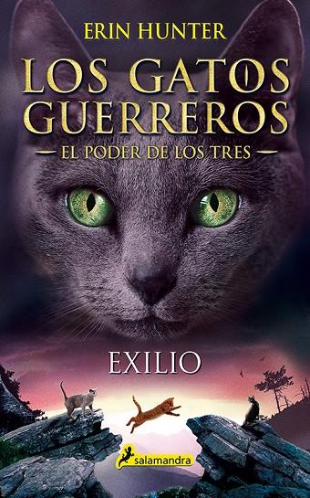 EXILIO (LOS GATOS GUERREROS | EL PODER DE LOS TRES 3) | 9788498389449 | HUNTER, ERIN | Llibreria Online de Tremp