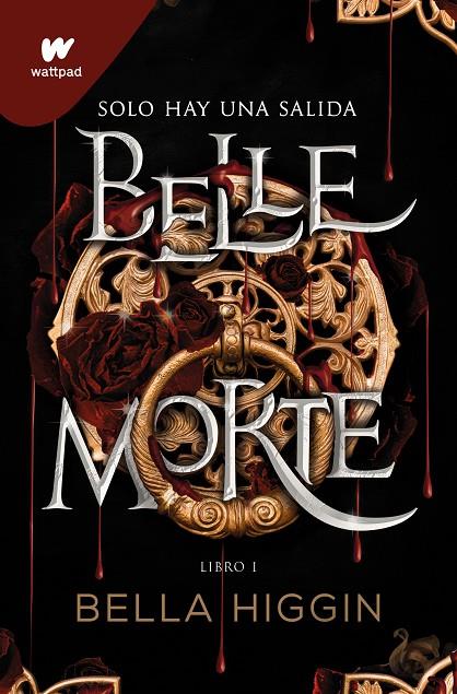 BELLE MORTE 1 - BELLE MORTE | 9788419085603 | HIGGIN, BELLA | Llibreria Online de Tremp