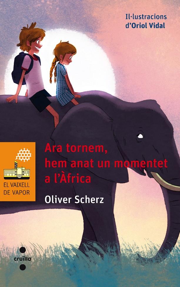 ARA TORNEM, HEM ANAT UN MOMENTET A L'ÀFRICA | 9788466137652 | VIDAL, ORIOL | Llibreria Online de Tremp