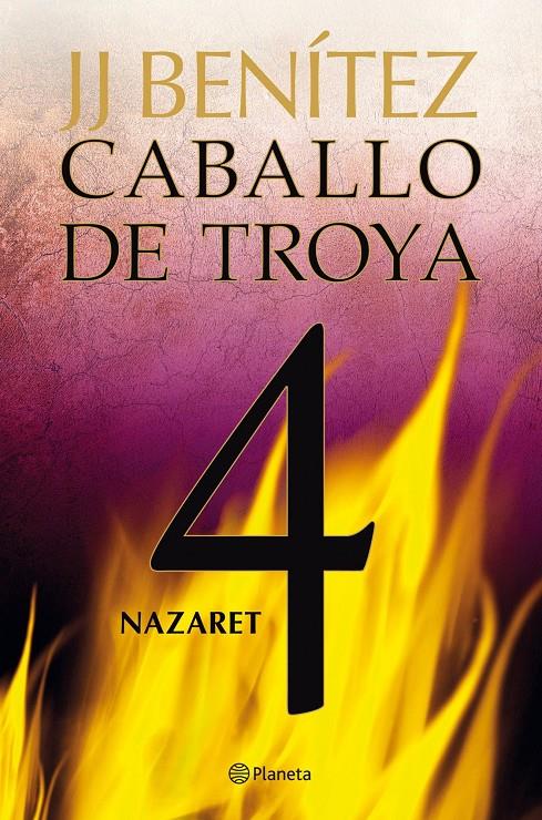 CABALLO DE TROYA 4. NAZARET | 9788408108078 | BENITEZ, J.J | Llibreria Online de Tremp