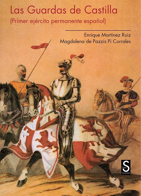 GUARDAS DE CASTILLA, LAS . PRIMER EJÉRCITO PERMANENTE ESPAÑOL | 9788477377467 | MARTÍNEZ RUIZ, ENRIQUE/DE PAZZIS PI CORRALES, MAGDALENA | Llibreria Online de Tremp