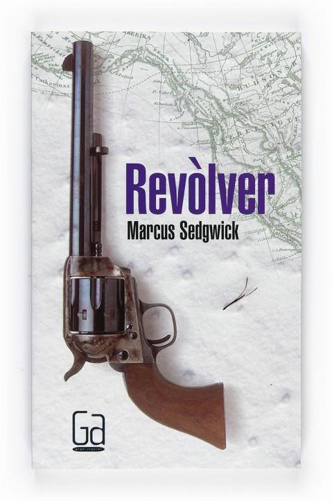 REVOLVER | 9788466127172 | SEDGWICK, MARCUS | Llibreria Online de Tremp