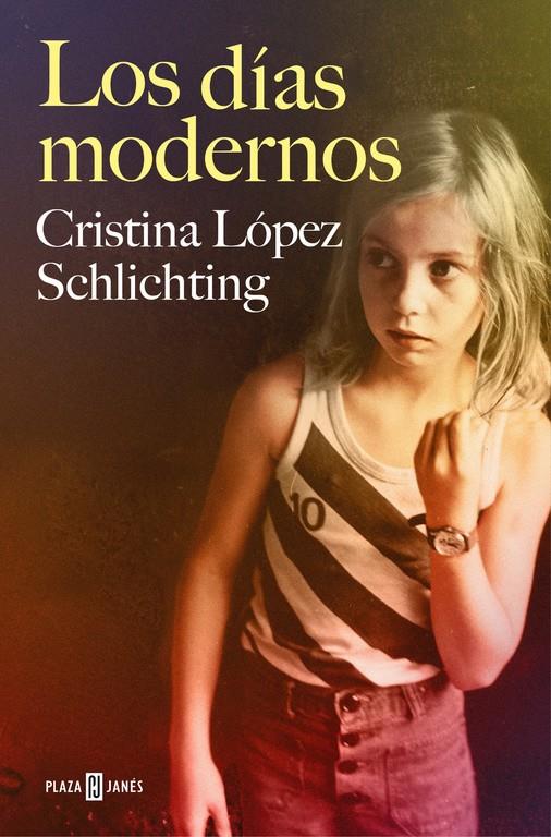 LOS DÍAS MODERNOS | 9788401018831 | LOPEZ SCHLICHTING, CRISTINA | Llibreria Online de Tremp