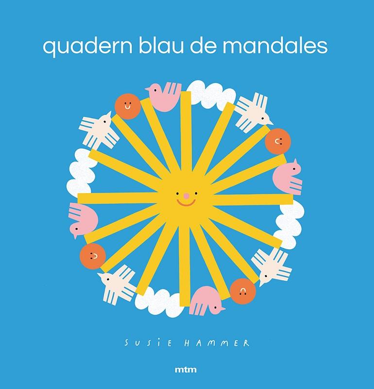 QUADERN BLAU DE MANDALES | 9788417165598 | HAMMER, SUSIE | Llibreria Online de Tremp