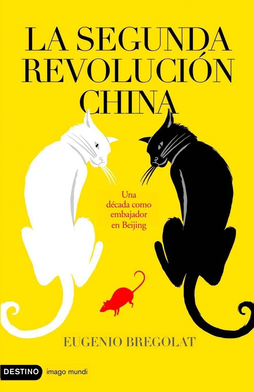 SEGUNDA REVOLUCION CHINA, LA | 9788423339198 | BREGOLAT OBIOLS, EUGENI | Llibreria Online de Tremp