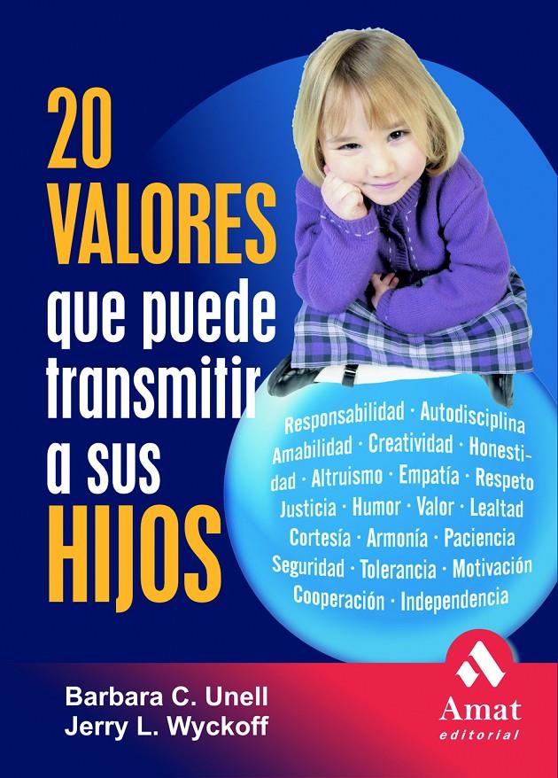 20 VALORES QUE PUEDE TRANSMITIR A SUS HIJOS | 9788497352284 | B. UNELL/J. WYCKOFT | Llibreria Online de Tremp