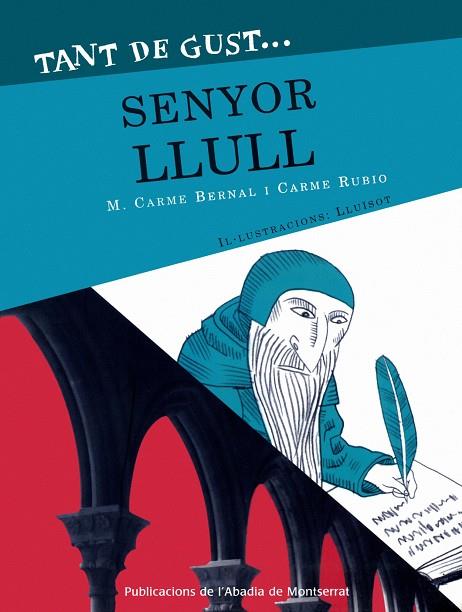 TANT DE GUST...  SENYOR LLULL | 9788478263097 | BERNAL CREUS, MARIA CARMEN | Llibreria Online de Tremp