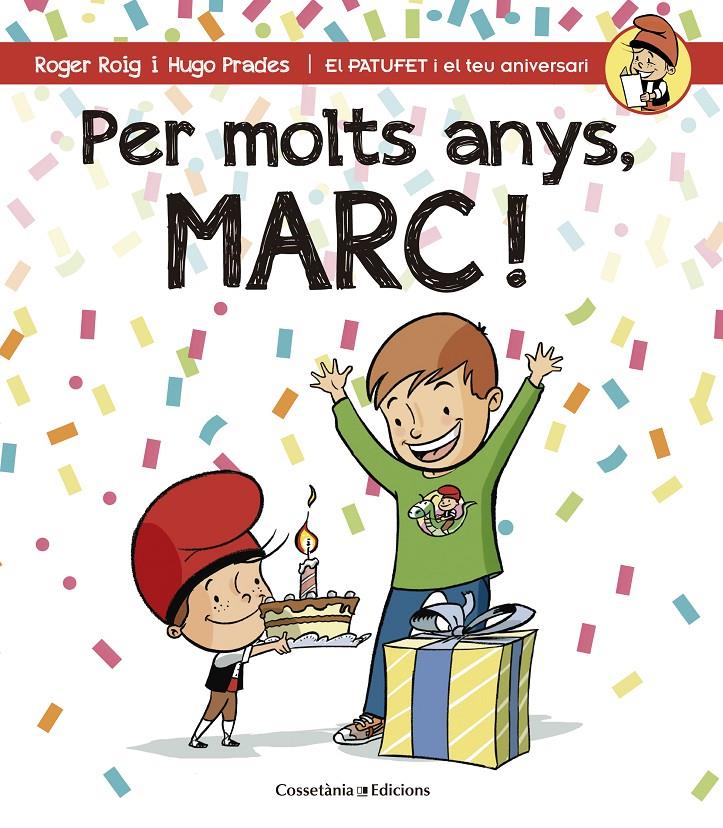 PER MOLTS ANYS, MARC! | 9788490343937 | ROIG CÉSAR, ROGER | Llibreria Online de Tremp