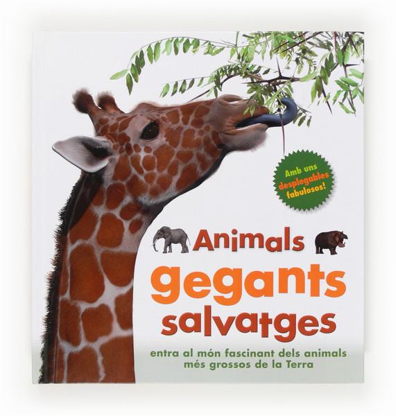 ANIMALS GEGANTS SALVATGES | 9788466133289 | GREENWOOD, MARIE | Llibreria Online de Tremp