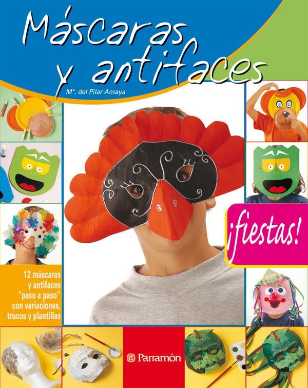 MASCARAS Y ANTIFACES | 9788434226487 | AMAYA, Mº DEL PILAR | Llibreria Online de Tremp