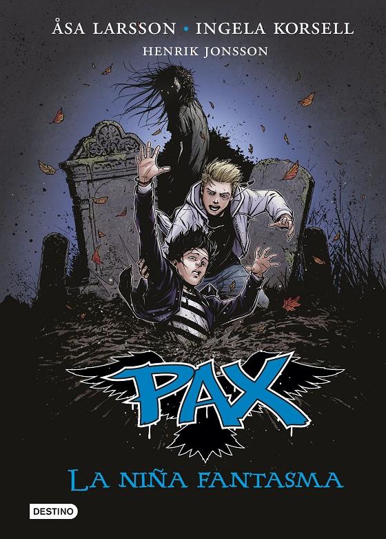 PAX. LA NIÑA FANTASMA | 9788408140771 | ÅSA LARSSON/INGELA KORSELL/HENRIK JONSSON | Llibreria Online de Tremp