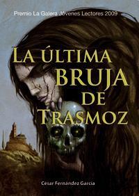 ÚLTIMA BRUJA DE TRASMOZ, LA  | 9788424632786 | FERNÁNDEZ GARCÍA, CÉSAR | Llibreria Online de Tremp