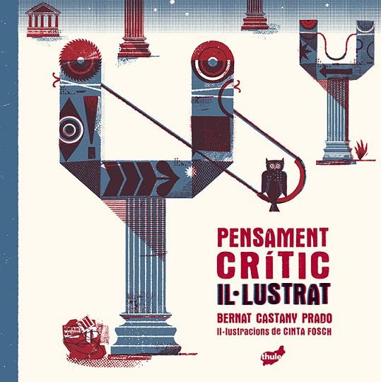 PENSAMENT CRÍTIC IL·LUSTRAT | 9788418702419 | CASTANY PRADO, BERNAT | Llibreria Online de Tremp