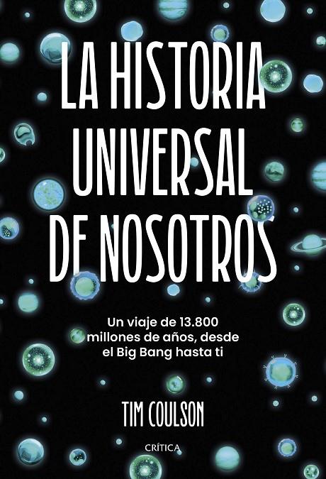 LA HISTORIA UNIVERSAL DE NOSOTROS | 9788491997276 | COULSON, TIM | Llibreria Online de Tremp