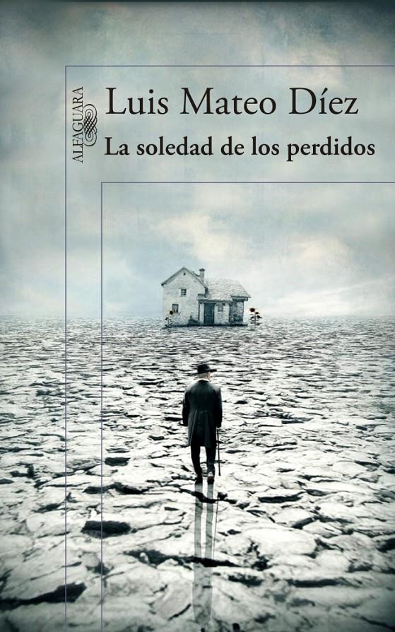 SOLEDAD DE LOS PERDIDOS, LA | 9788420417806 | MATEO DIEZ,LUIS | Llibreria Online de Tremp