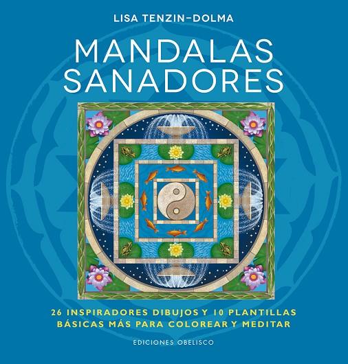 MANDALAS SANADORES | 9788416192335 | TENZIN-DOLMA, LISA | Llibreria Online de Tremp