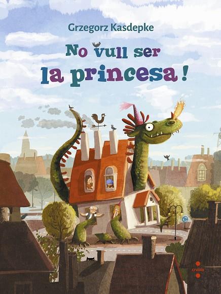 NO VULL SER LA PRINCESA! | 9788466147644 | KASDEPKE, GRZEGORZ | Llibreria Online de Tremp