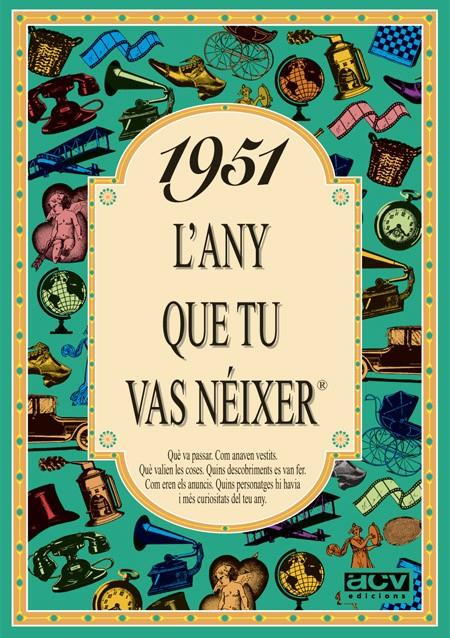 1951 : L'ANY QUE TU VAS NEIXER | 9788488907363 | COLLADO BASCOMPTE, ROSA | Llibreria Online de Tremp