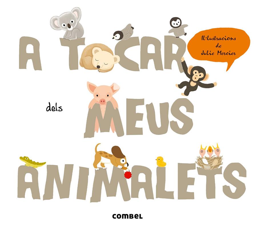 A TOCAR DELS MEUS ANIMALETS | 9788498258400 | KRASINSKI, GÉRALDINE | Llibreria Online de Tremp