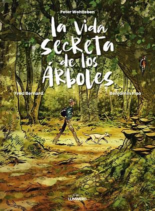 LA VIDA SECRETA DE LOS ÁRBOLES | 9788419875983 | WOHLLEBEN, PETER/BERNARD, FRED/FLAO, BENJAMIN | Llibreria Online de Tremp