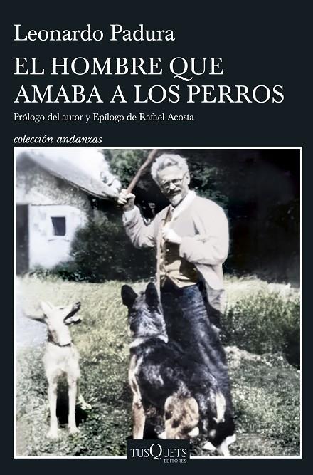 EL HOMBRE QUE AMABA A LOS PERROS (EDICIÓN 15 ANIVERSARIO) | 9788411075206 | PADURA, LEONARDO | Llibreria Online de Tremp